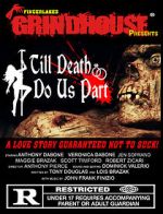 Watch Fingerlakes Grindhouse Presents Till Death Do Us Part 123movies