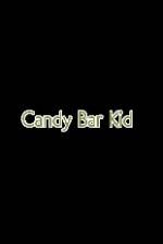 Watch Candy Bar Kid 123movies