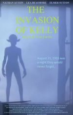 Watch The Invasion of Kelly 123movies