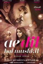 Watch Ae Dil Hai Mushkil 123movies