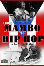 Watch From Mambo to Hip Hop A South Bronx Tale 123movies