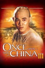 Watch Once Upon a Time in China III 123movies