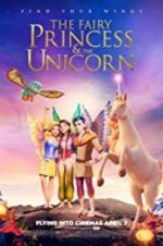 Watch The Fairy Princess & the Unicorn 123movies