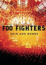Watch Foo Fighters: Skin and Bones 123movies