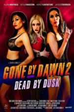 Watch Gone by Dawn 2: Dead by Dusk 123movies