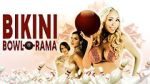 Watch Bikini Bowl-O-Rama 123movies