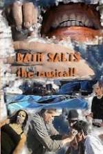 Watch Bath Salts the Musical 123movies