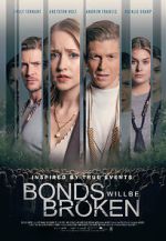 Watch Bonds Will Be Broken 123movies