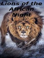 Watch Lions of the African Night 123movies