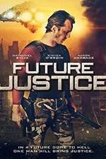 Watch Future Justice 123movies