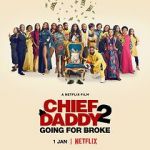 Watch Chief Daddy 2: Going for Broke 123movies