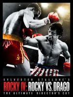 Watch Rocky IV: Rocky vs Drago - The Ultimate Director\'s Cut 123movies