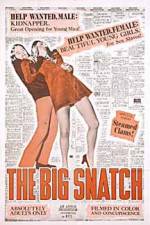 Watch The Big Snatch 123movies