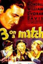 Watch Three on a Match 123movies