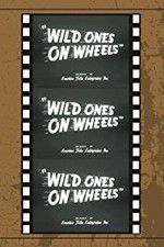 Watch Wild Ones on Wheels 123movies