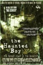 Watch The Haunted Boy: The Secret Diary of the Exorcist 123movies