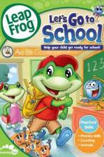 Watch LeapFrog Let's Go to School 123movies