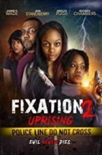 Watch Fixation 2 UpRising 123movies