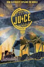 Watch Juice: How Electricity Explains The World 123movies