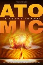 Watch Atomic: History of the A-Bomb 123movies