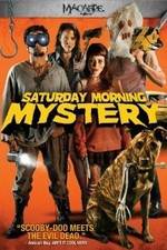 Watch Saturday Morning Mystery 123movies