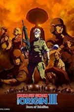 Watch Mobile Suit Gundam: The Origin III - Dawn of Rebellion 123movies