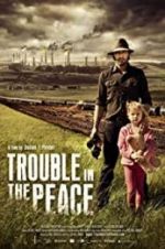 Watch Trouble in the Peace 123movies