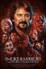 Watch Smoke and Mirrors: The Story of Tom Savini 123movies