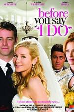 Watch Before You Say 'I Do' 123movies
