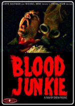 Watch Blood Junkie 123movies