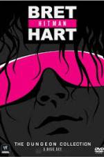 Watch WWE Bret Hitman Hart The Dungeon Collection 123movies