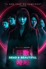 Watch Dead & Beautiful 123movies