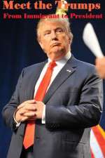 Watch Meet the Trumps: From Immigrant to President 123movies
