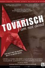 Watch Tovarisch I Am Not Dead 123movies