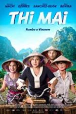 Watch Thi Mai, rumbo a Vietnam 123movies