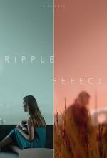 Watch Ripple Effect (Short 2021) 123movies