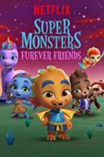 Watch Super Monsters Furever Friends 123movies