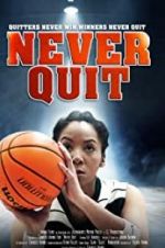 Watch Never Quit 123movies