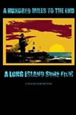 Watch A Hundred Miles to The End 123movies