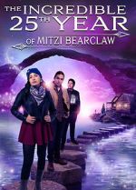Watch The Incredible 25th Year of Mitzi Bearclaw 123movies
