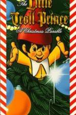 Watch The Little Troll Prince 123movies
