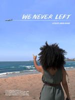 Watch We Never Left 123movies