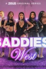 Watch Baddies West 123movies