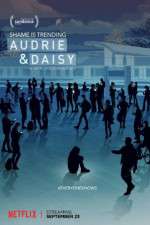 Watch Audrie & Daisy 123movies
