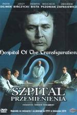 Watch Szpital przemienienia 123movies