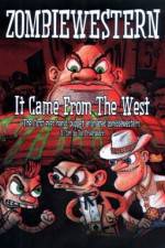 Watch ZombieWestern It Came from the West 123movies