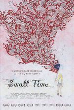 Watch Small Time 123movies