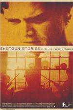 Watch Shotgun Stories 123movies