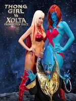Watch Thong Girl Vs Xolta from Outer Space 123movies
