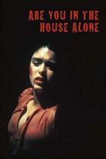 Watch Are You in the House Alone? 123movies